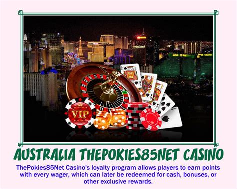 The Pokies 85 .